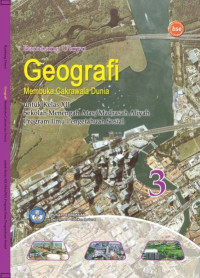 Image of Geografi 3 Membuka Cakrawala Dunia :untuk Kelas XII Sekolah Menengah Atas/Madrasah Aliyah