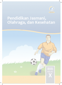 Image of PENDIDIKAN JASMANI, OLAHRAGA, DAN KESEHATAN KELAS X