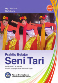 Image of [E-book] PRAKTIS BELAJAR SENI TARI:Untuk SMA/MA Kelas X, XI, dan XII