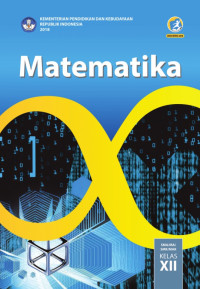 Image of Matematika :SMA/MA/SMK/MAK Kelas XII Kurikulum 2013 Edisi Revisi 2018