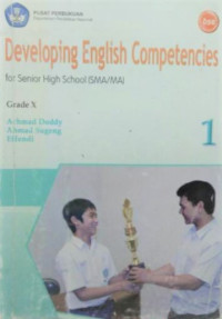 Image of DEVELOPING ENGLISH COMPETENCIES 1: FOR SMA/MA