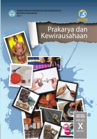 Image of Prakarya dan Kewirausahaan :SMA/MA/SMK/MAK Kelas X Semester 1