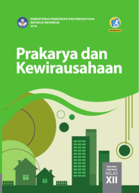 Image of Prakarya dan Kewirausahaan :SMA/MA/SMK/MAK Kelas XII